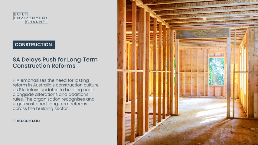 SA Delays Push for Long‑Term Construction Reforms